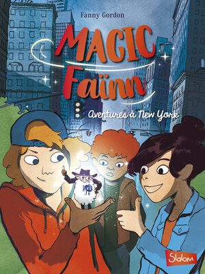 cover image of Magic Faïnn, Aventures à New York